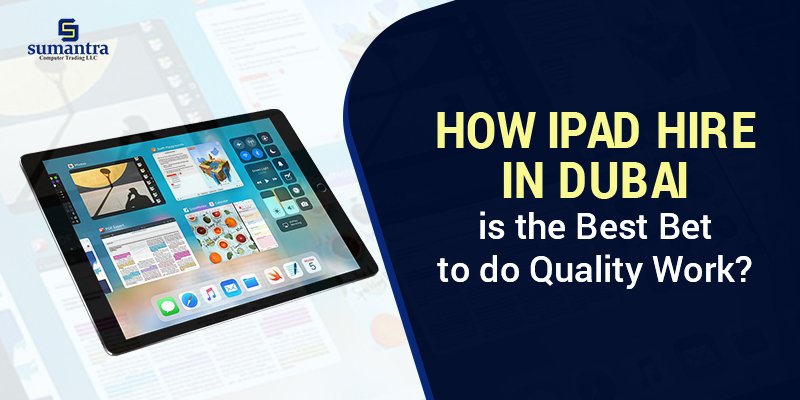 Ipad Hire in Dubai